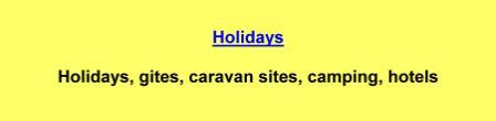 Holidays,gites,caravan sites,camping,hotels